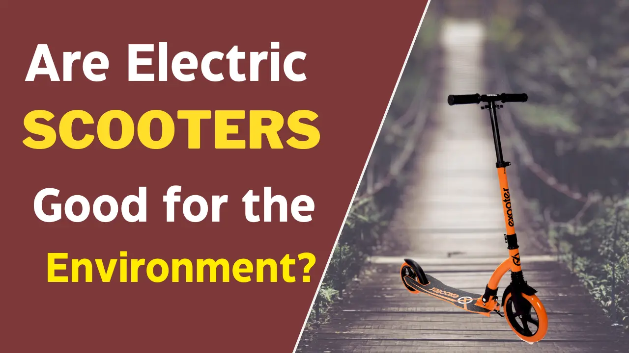 Are Electric Scooters Good for the Environment