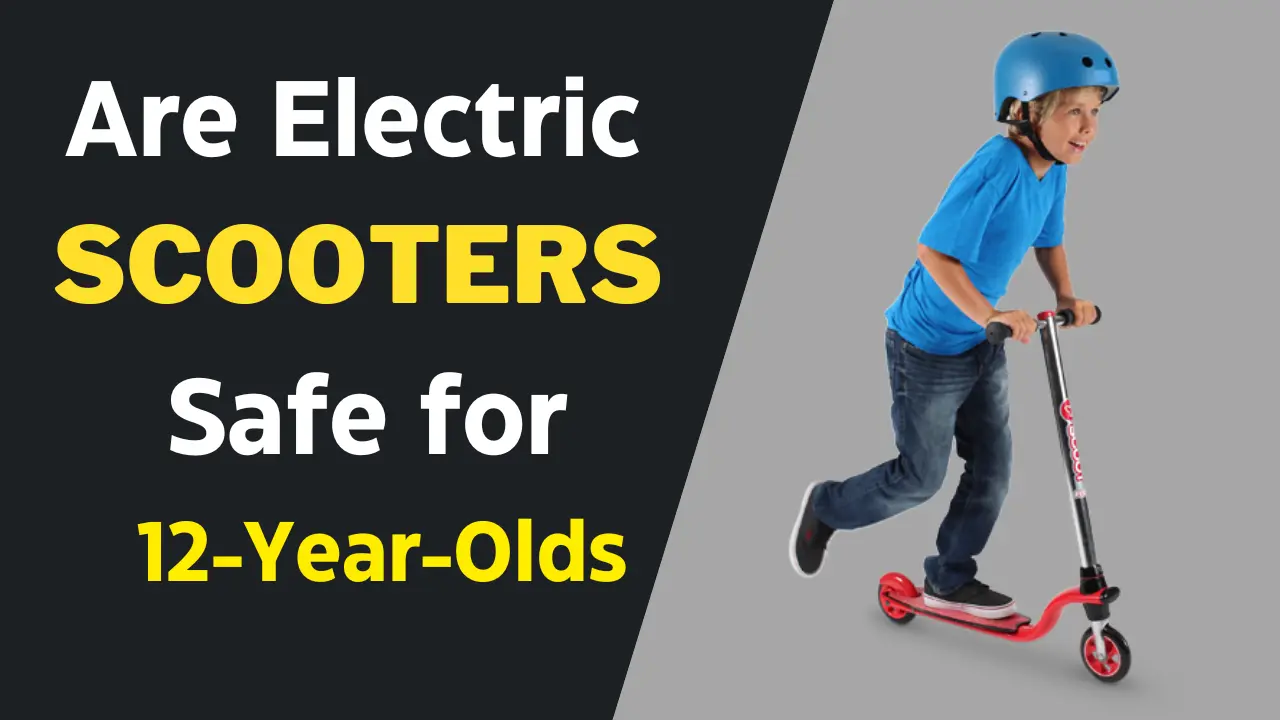 Are Electric Scooters Safe for 12-Year-Olds