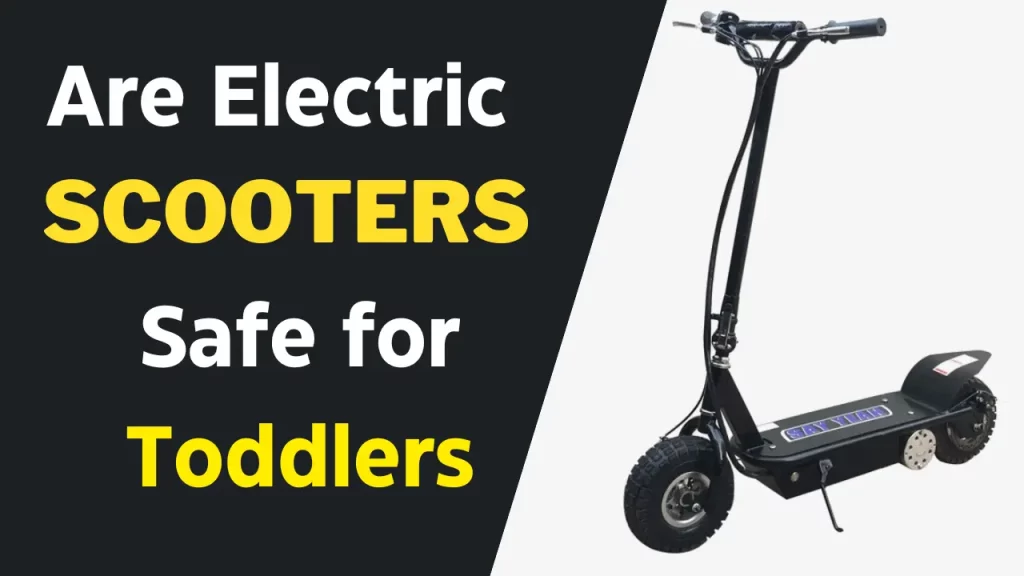 Are Electric Scooters Safe for Toddlers