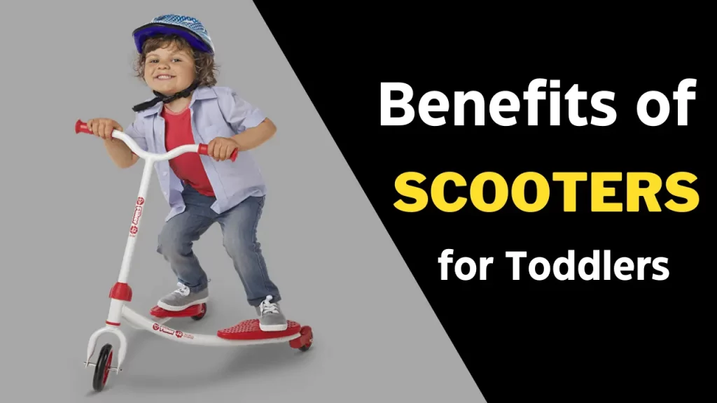 Benefits of Scooters for Toddlers