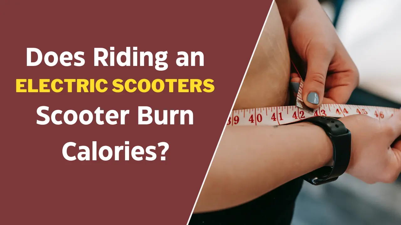 Does Riding an Electric Scooter Burn Calories